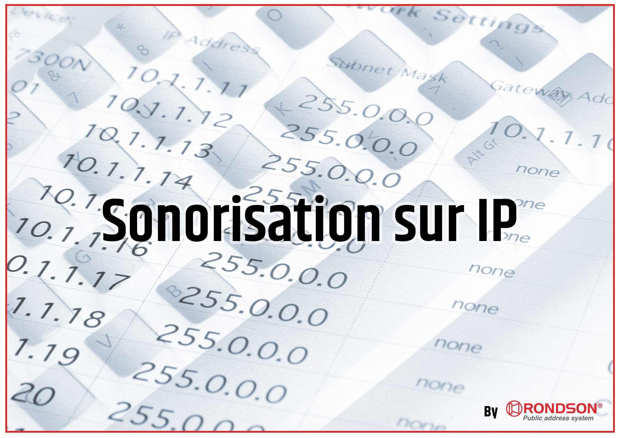 SOLUTION DE SONORISATION SUR IP