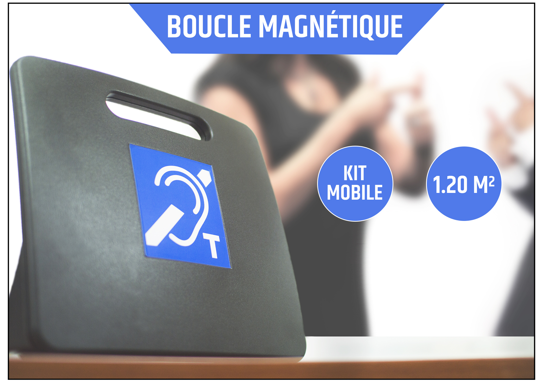 Kit Boucle magnétique mobile